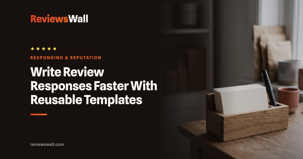 Write Review Responses Faster With Reusable Templates