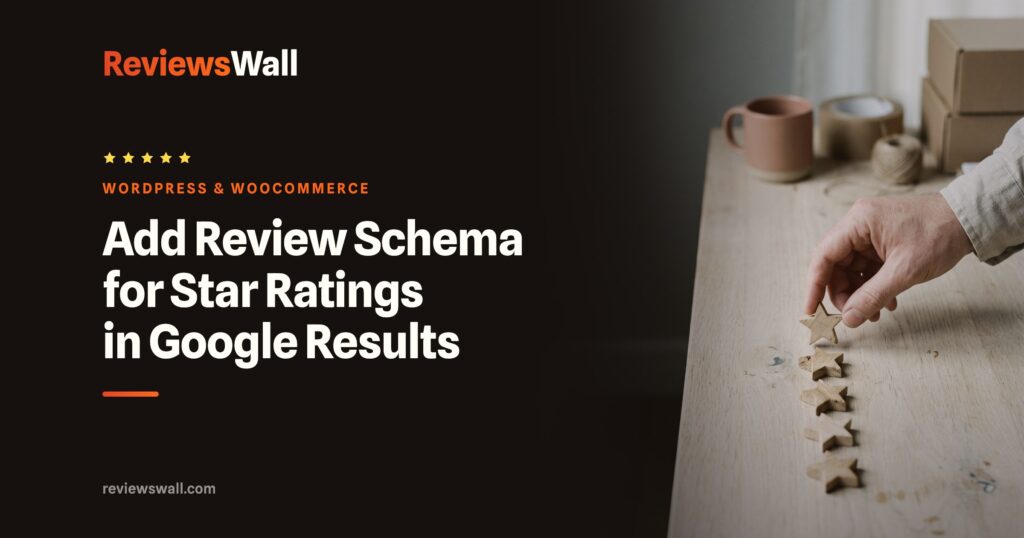 Add Review Schema for Star Ratings in Google Results