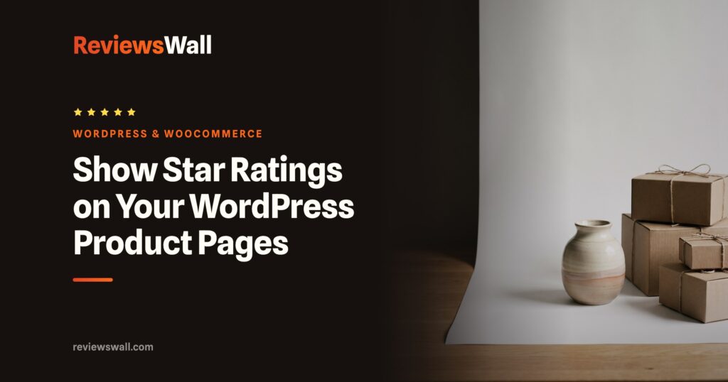 Show Star Ratings on Your WordPress Product Pages